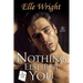 Nothing Else But You