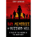 Bad Memories of Buzzard Hill: 8 Tales of the Macabre in the Weird West