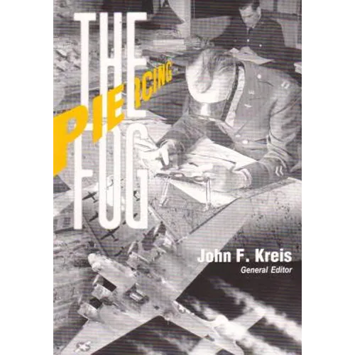 Piercing the Fog: Intelligence and Army Air Forces Operations in World War II