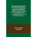 The Exploring Expedition to the Rocky Mountains, Oregon and California; To which is Added a Description of the Physical Geography of California, with