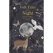Folk Tales of the Night: Stories for Campfires, Bedtime and Nocturnal Adventures