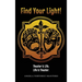 Find Your Light!: Theater is Life. Life is Theater.