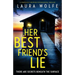 Her Best Friend's Lie: A completely gripping psychological thriller