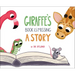 Giraffe's Book Is Missing a Story