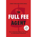 The Full Fee Agent: How to Stack the Odds in Your Favor as a Real Estate Professional