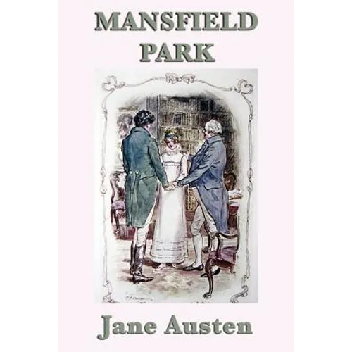 Mansfield Park: Character, Society, and Moral Judgment