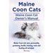 Maine Coon Cats. Maine Coon Cat Owners Manual. Maine Coon cats care, personality, grooming, health, training, costs and feeding all included.