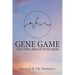 Gene Game: The New Laws of Evolution