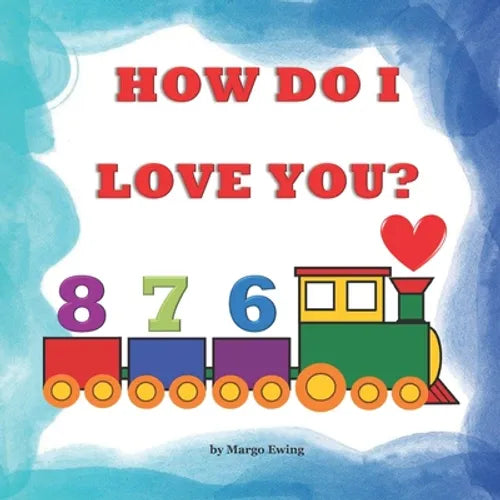 How Do I Love You?
