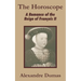The Horoscope: A Romance of the Reign of François II