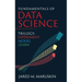 Fundamentals of Data Science Trilogy: Experiment-Model-Learn