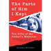 The Parts of Him I Kept: The Gifts of My Father's Madness
