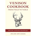 Venison Cookbook: From Field to Table, 400 Field- And Kitchen-Tested Recipes