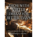 Those With Virtue Dream For Better Days
