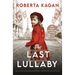 The Last Lullaby: An Utterly Heartbreaking and Unforgettable Historical Fiction Novel