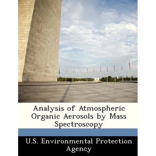 Analysis of Atmospheric Organic Aerosols by Mass Spectroscopy