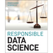 Responsible Data Science