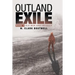 Outland Exile: Book 1 of Old Men and Infidels