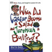 When Did Caesar Become a Salad and Jeremiah a Bullfrog?: 100 Clever, Funny, and Insightful Lessons for Life