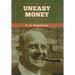 Uneasy Money
