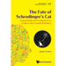 The Fate of Schrodinger's Cat