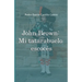 John Brown: Mi tatarabuelo escocés