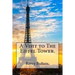 A Visit to The Eiffel Tower.