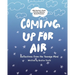 Coming Up For Air: Reflections from the Teenage Mind