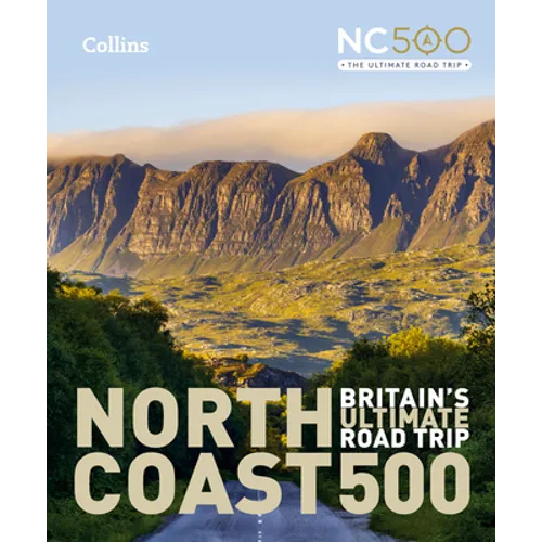 North Coast 500: Britain's Ultimate Road Trip