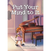 Put Your Mind to It