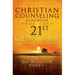 Christian Counseling Handbook For The 21st Century