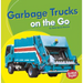 Garbage Trucks: On the Go
