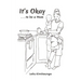 It's Okay . . . to be a Mum