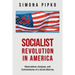 Socialist Revolution in America: Observations, Analyses, and Commentaries of a Soviet Attorney