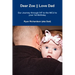 Dear Zoe Love Dad: Our Journey through IVF to the NICU to your 1st Birthday