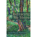 Retracing My Steps