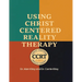 Using Christ Centered Reality Therapy