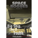 Big Ship, Lots of Trouble