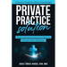 Private Practice Solution: Reclaiming Physician Autonomy and Restoring the Doctor-Patient Relationship