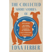 The Collected Short Stories of Edna Ferber - Including Buttered Side Down, Cheerful - By Request, Half Portions, & Gigolo;With an Introduction by Roge