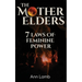 The Mother Elders: 7 Laws of Feminine Power