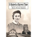 It Rained at Harvest Time: Memoirs of the Forever Prairie