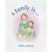 A Family Is...