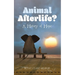 Animal Afterlife?: A History of Hope