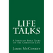 Life Talks: A Series of Bible Talks on the Christian Life