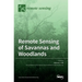 Remote Sensing of Savannas and Woodlands