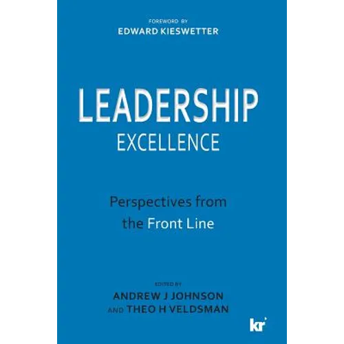 Leadership Excellence: Perspectives from the Front Line