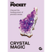 The Pocket Crystal Magic: Channel the Healing Power of Precious Stones