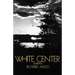 White Center: Poems