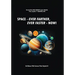 Space: Ever Farther, Ever Faster - Now!